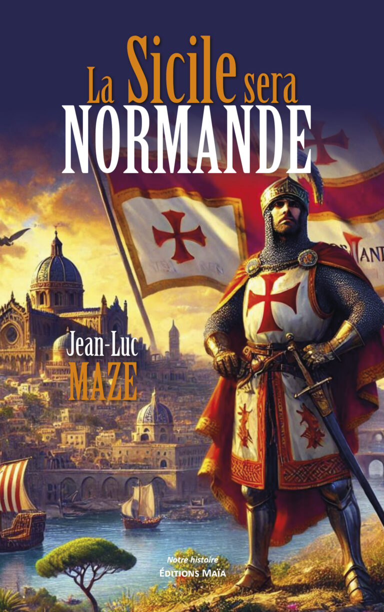 Jean-Luc MAZE - La Sicile sera normande