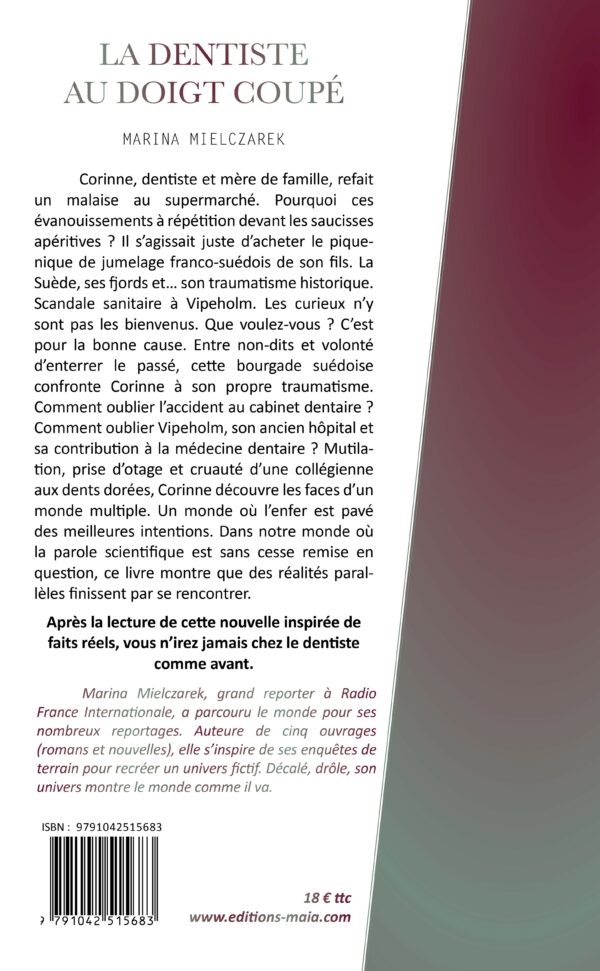 Tome 1 : La dentiste au doigt coupé
