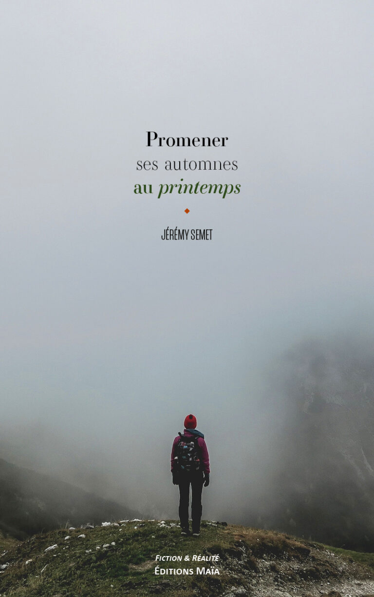 Promener ses automnes au printemps Jeremy Semet