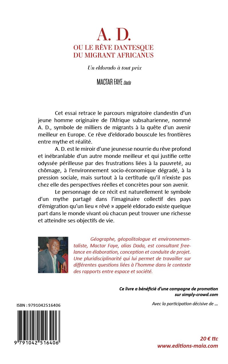 A. D. ou le rêve dantesque du migrant africanus, Un eldorado à tout prix