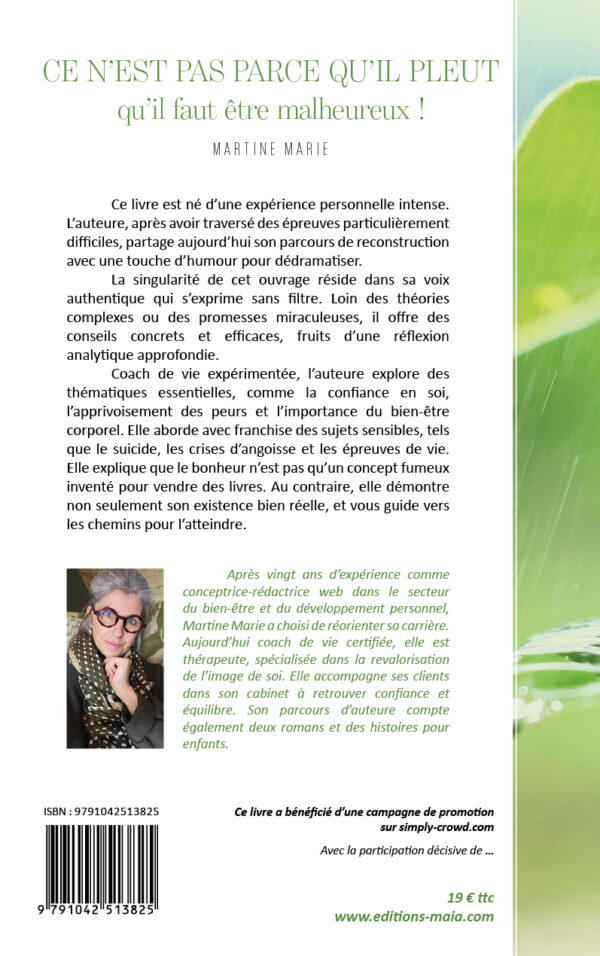 Ce n’est pas parce qu’il pleut qu’il faut être malheureux !