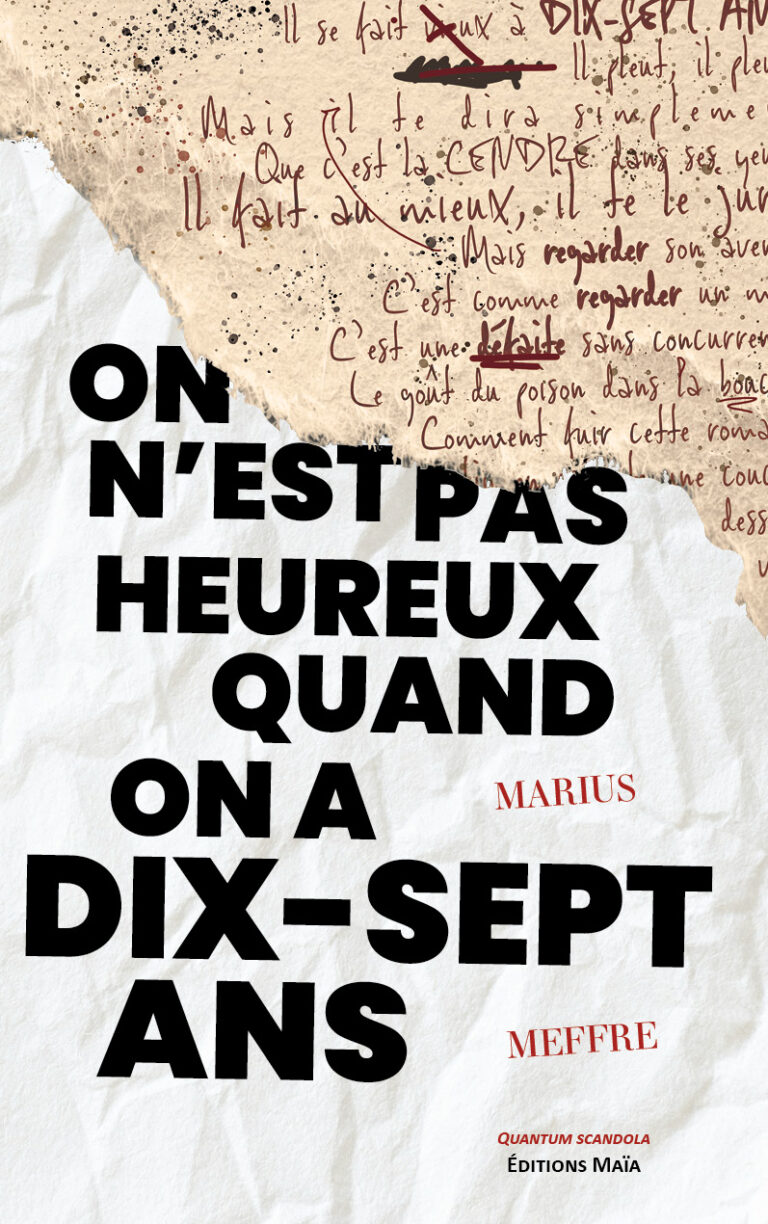 On n'est pas heureux quand on a dix-sept ans Marius Meffre