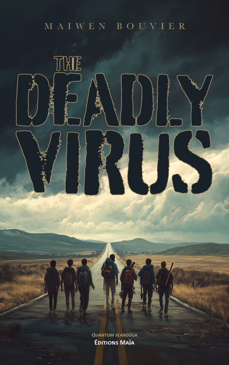 The deadly virus Maiwen Bouvier