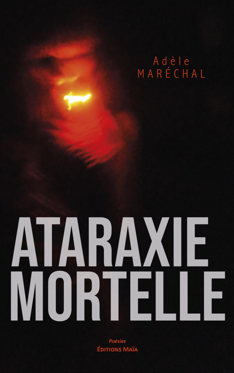 Adèle MARÉCHAL - Ataraxie Mortelle