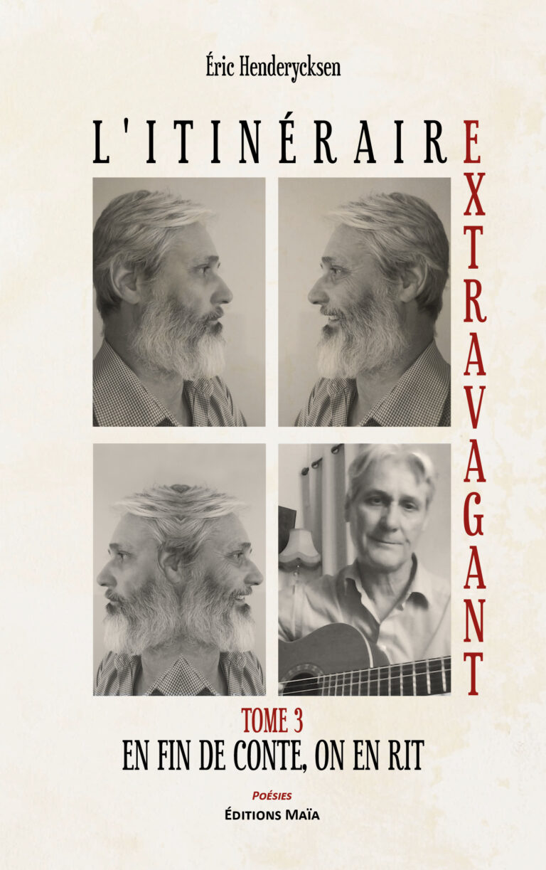 Éric HENDERYCKSEN - L'itinéraire extravagant - En fin de conte, on en rit
