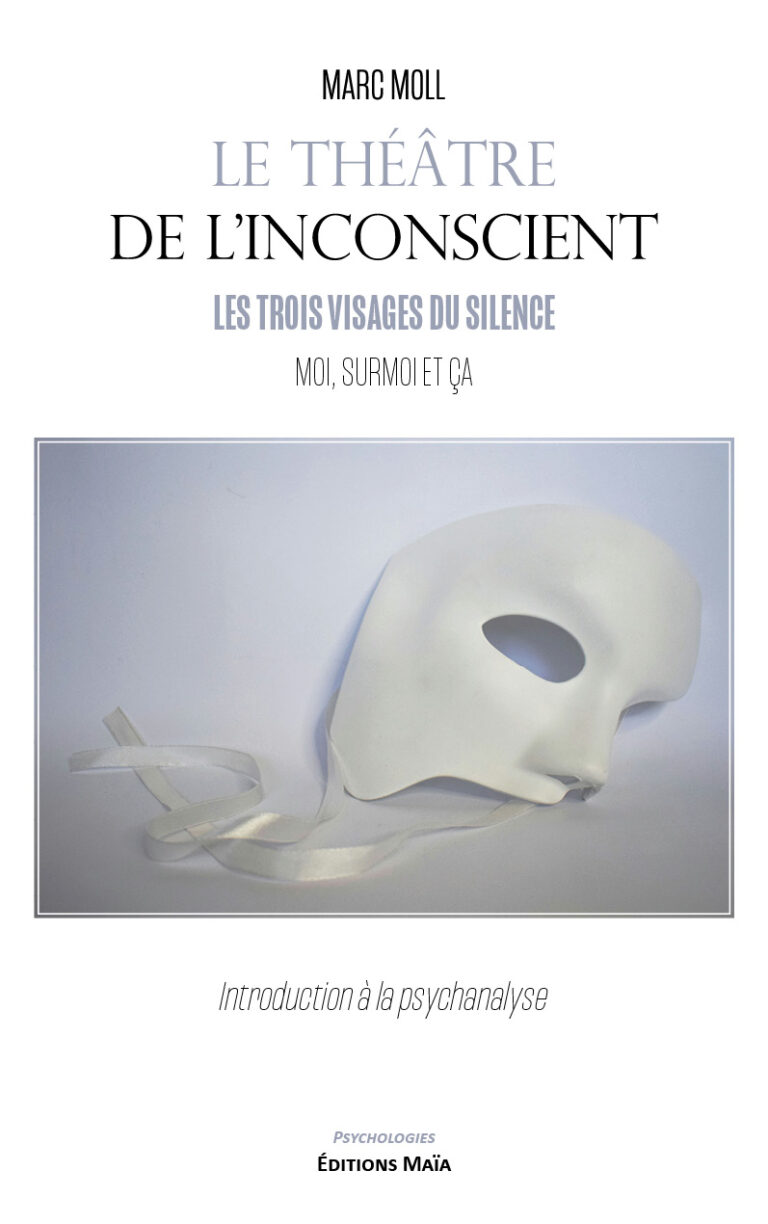 Le theatre de l'inconscient Marc Moll