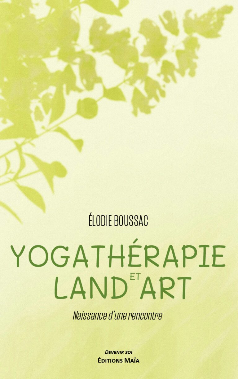 Yogatherapie et land art Elodie Boussac