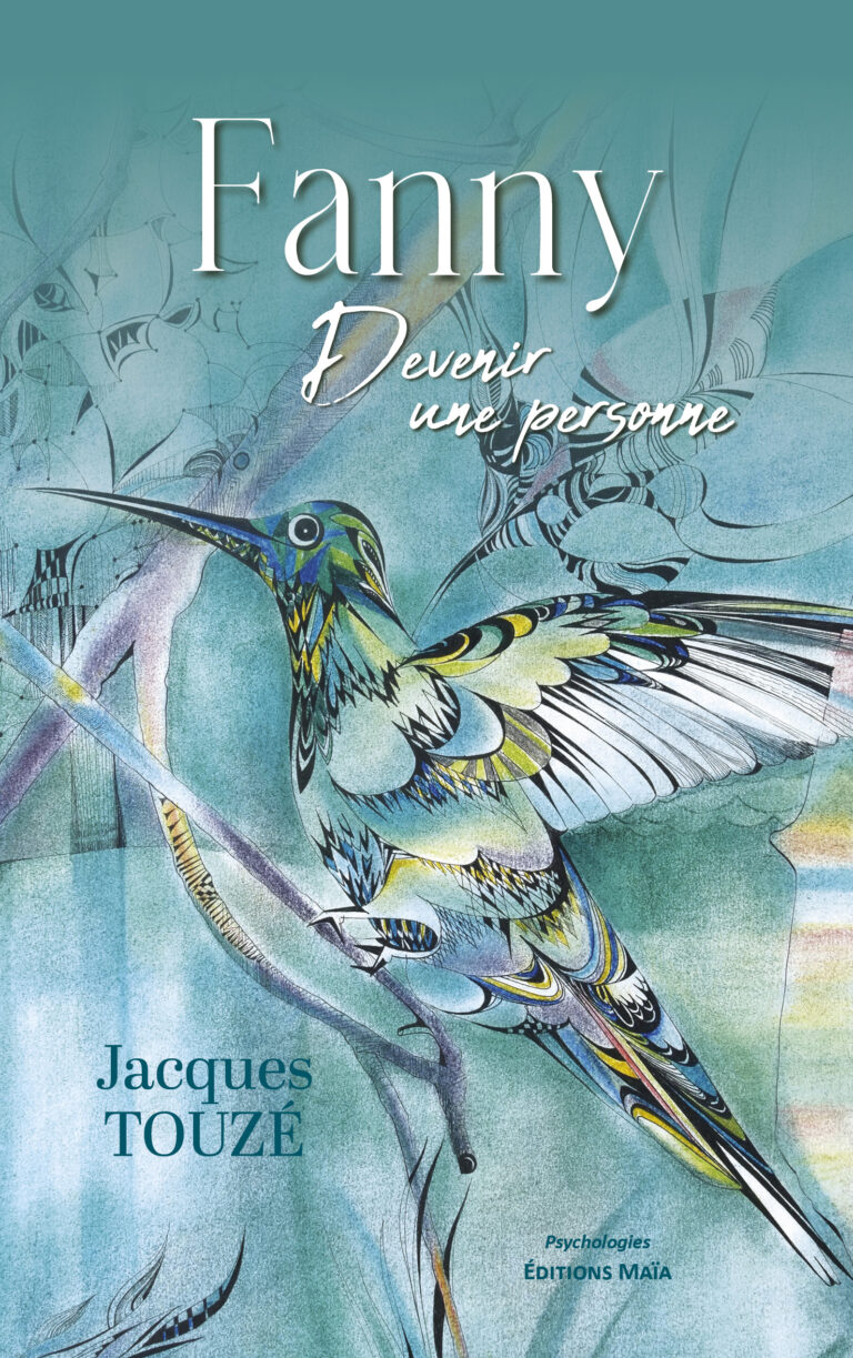 Jacques TOUZÉ - Fanny - Devenir une personne