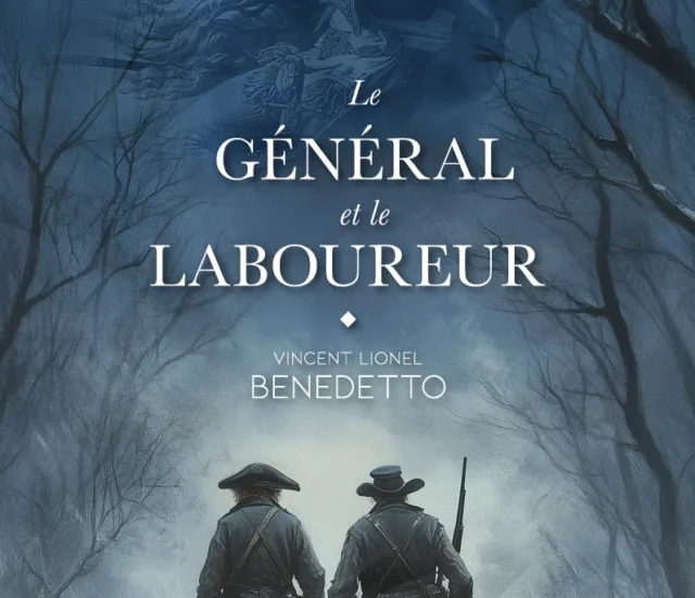 Entretien avec Vincent Lionel Benedetto auteur de Le Général et le Laboureur