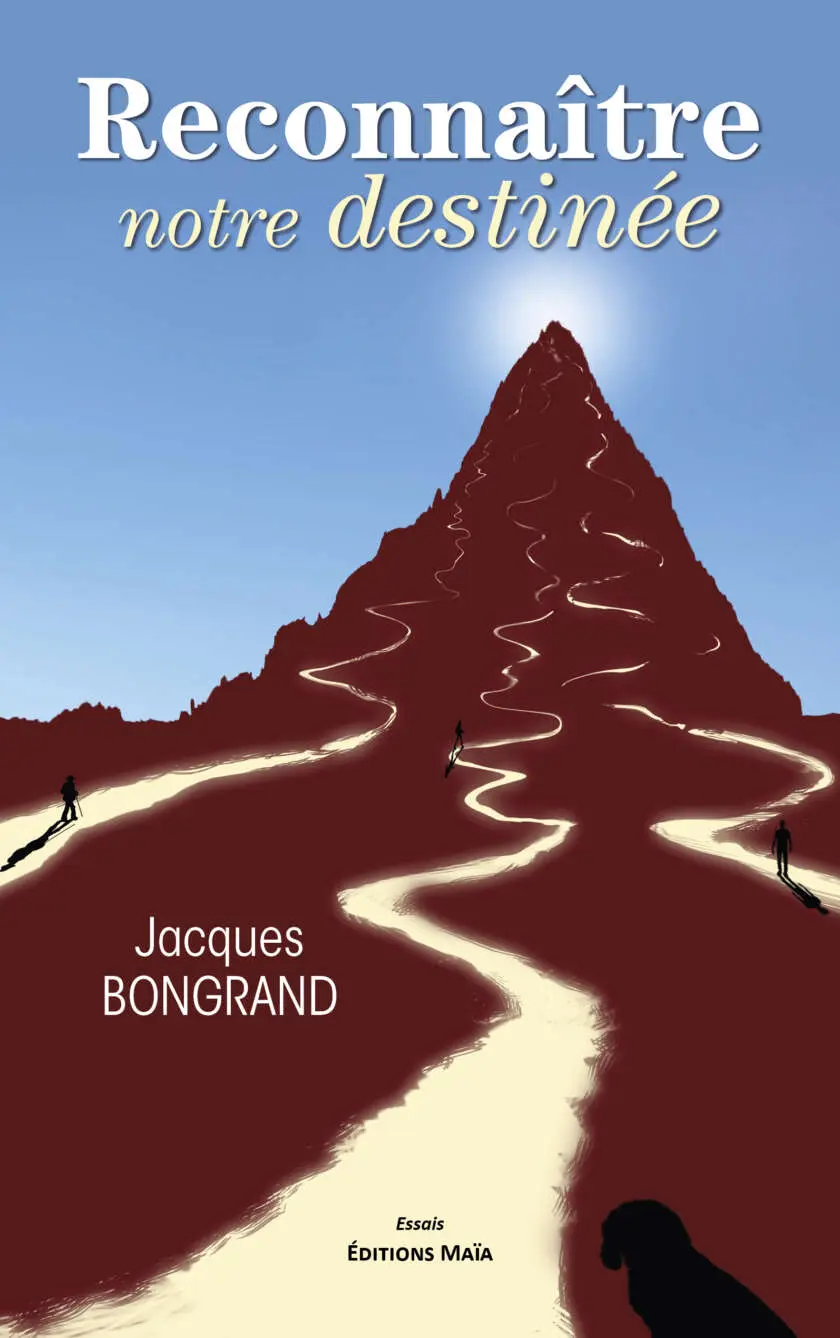 Entretien avec Jacques Bongrand auteur de Reconnaître notre destinée