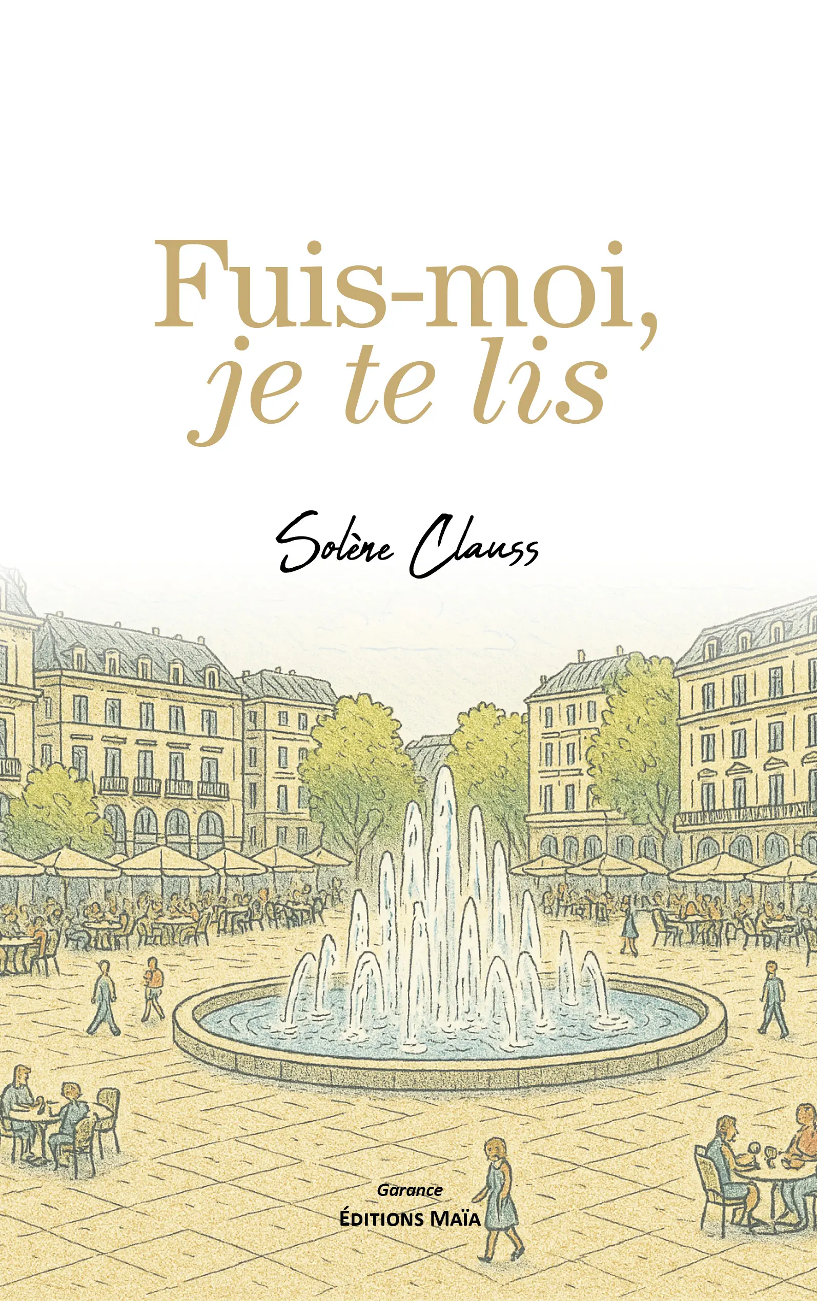 Entretien avec Solène Clauss auteure de Fuis-moi, je te lis