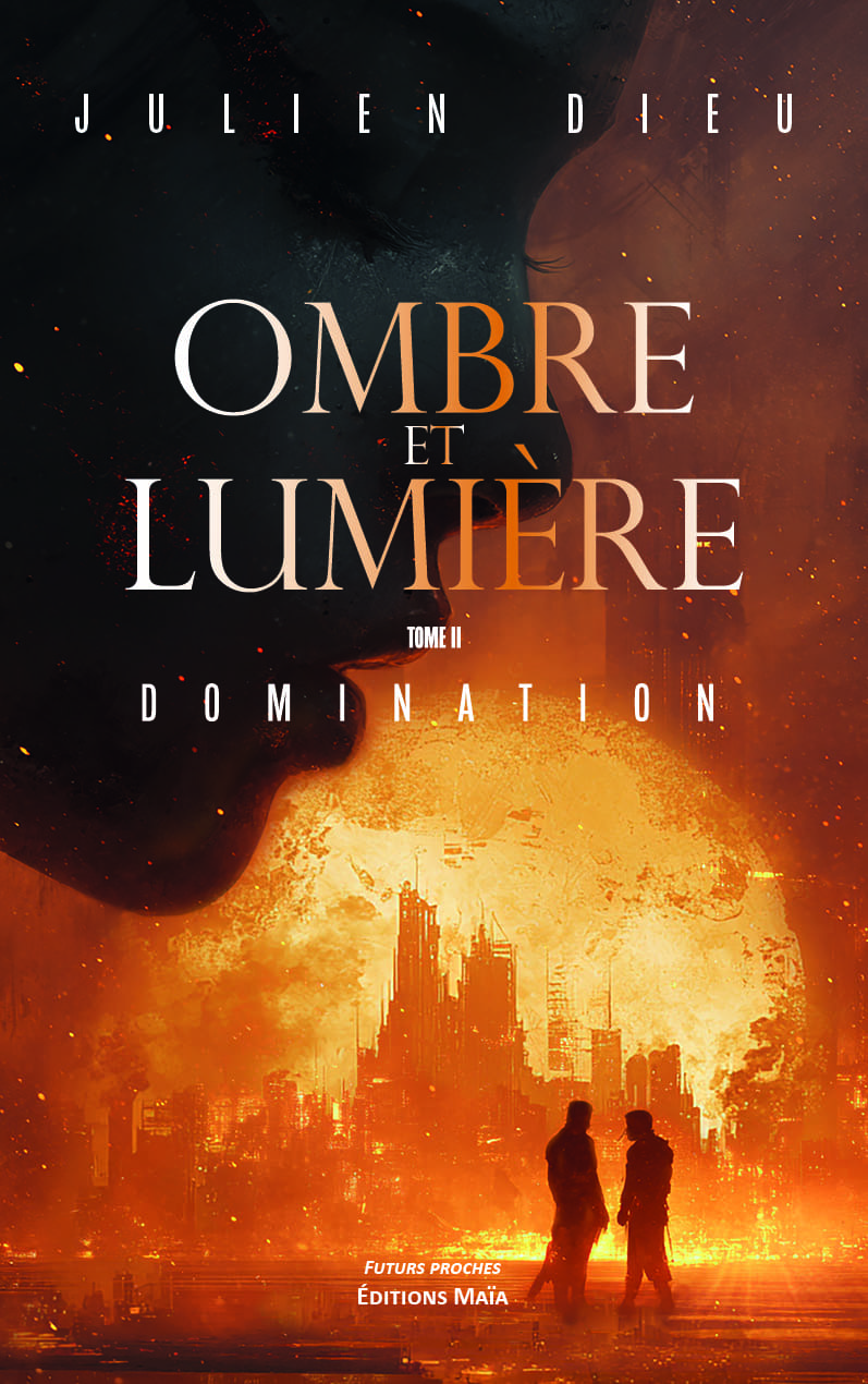 Entretien avec Julien Dieu auteur de Ombre et lumière – Tome II Domination