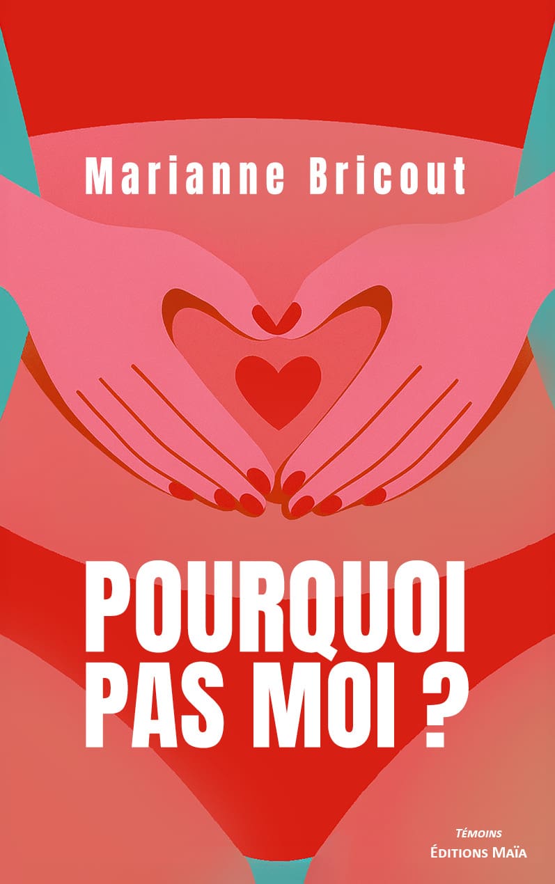 Entretien avec Marianne Bricout auteure de Pourquoi pas moi ?