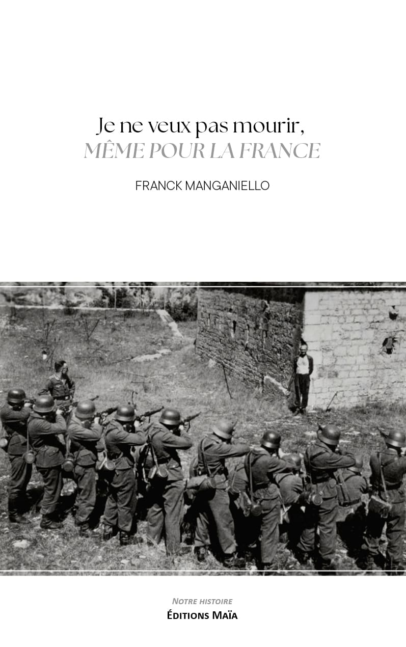Entretien avec Franck Manganiello auteur de Je ne veux pas mourir, même pour la France