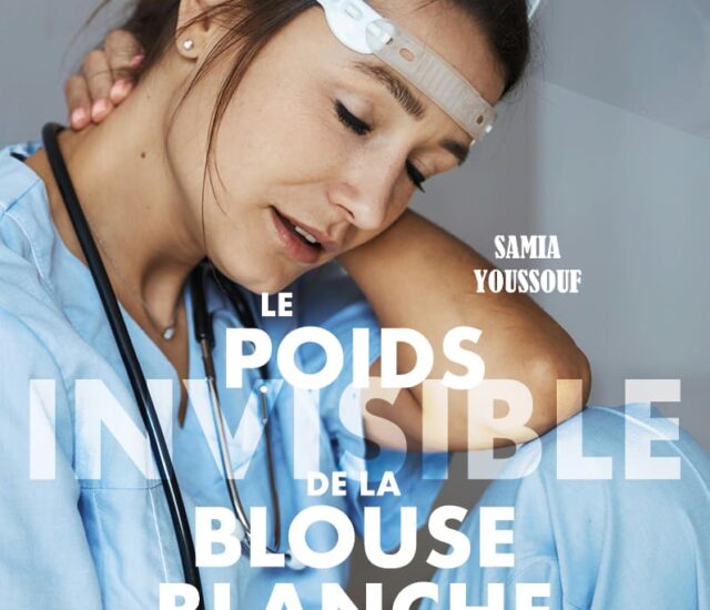 Entretien avec Samia Youssouf auteure de Le poids invisible de la blouse blanche