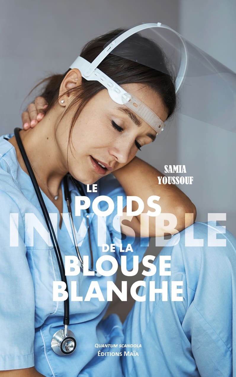 Entretien avec Samia Youssouf auteure de Le poids invisible de la blouse blanche